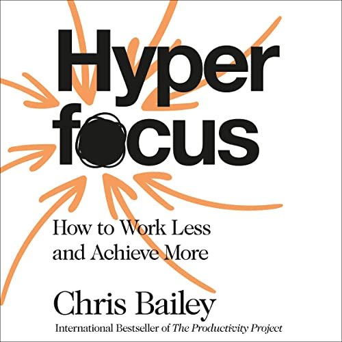 Book Summary of Hyperfocus